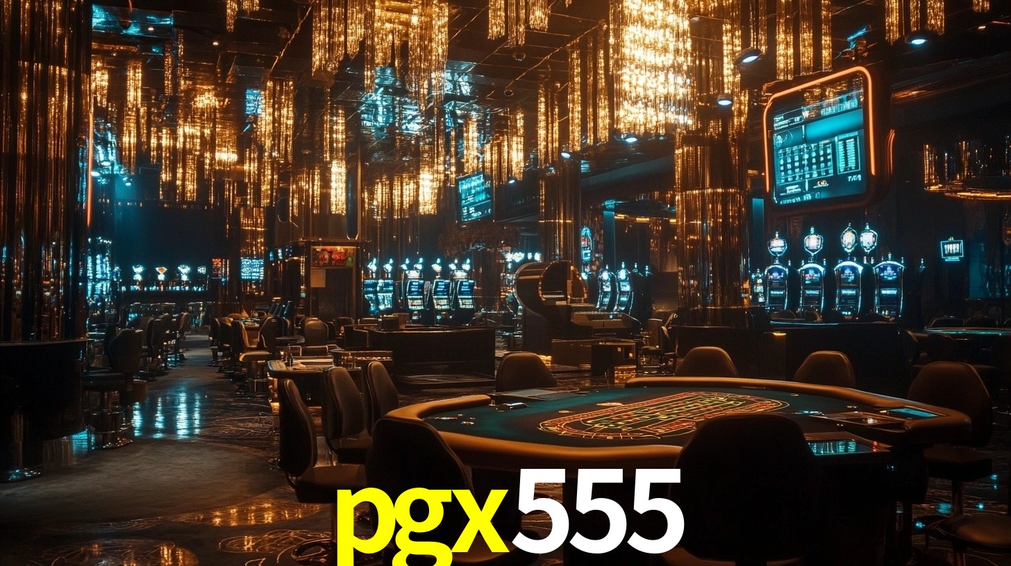 pgx555 - Cassino oficial do Brasil - pgx555.com